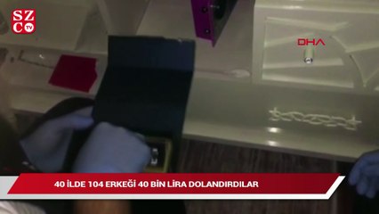 Descargar video: Fuhuş yalanıyla, 40 ilde 104 erkeği 40 bin lira dolandırdılar