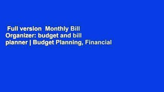 Full version  Monthly Bill Organizer: budget and bill planner | Budget Planning, Financial