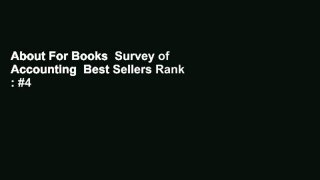 About For Books  Survey of Accounting  Best Sellers Rank : #4