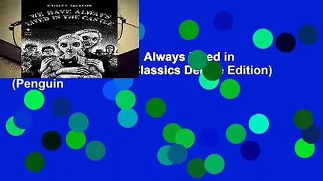 Full version We Have Always Lived in the Castle: (penguin Classics Deluxe Edition) (Penguin