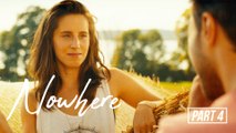 Girls just wanna have fun | Nowhere | Part 4