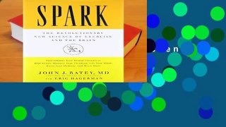 [Read] Spark: The Revolutionary New Science of Exercise and the Brain  Review