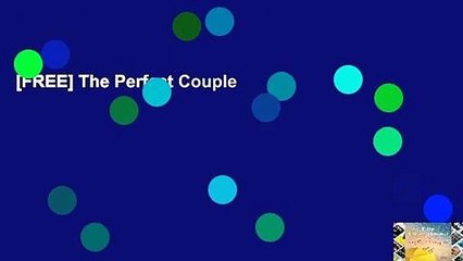 [FREE] The Perfect Couple