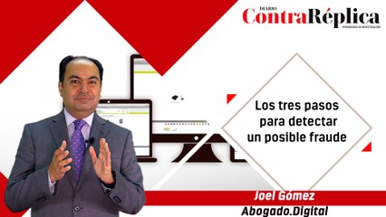 Los tres pasos para detectar un posible fraude