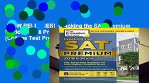[NEW RELEASES]  Cracking the SAT Premium Edition with 8 Practice Tests, 2019 (College Test Prep)