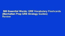 500 Essential Words: GRE Vocabulary Flashcards (Manhattan Prep GRE Strategy Guides)  Review