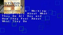 Full E-book  Working: People Talk About What They Do All Day and How They Feel About What They Do