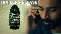 ஒருவழியா ரிலீஸ் ஆனது | Enai Noki Paayum Thota- Official Trailer| Dhanush| Megha Akash| Review
