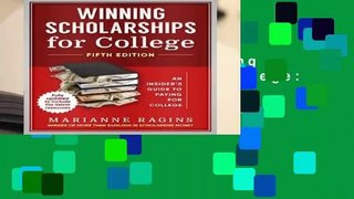 [GIFT IDEAS] Winning Scholarships for College: An Insider s Guide to Paying for College