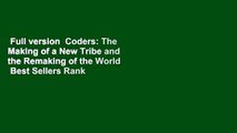 Full version  Coders: The Making of a New Tribe and the Remaking of the World  Best Sellers Rank