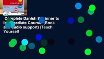 Complete Danish Beginner to Intermediate Course: (Book and audio support) (Teach Yourself