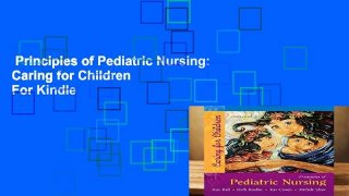Principles of Pediatric Nursing: Caring for Children  For Kindle
