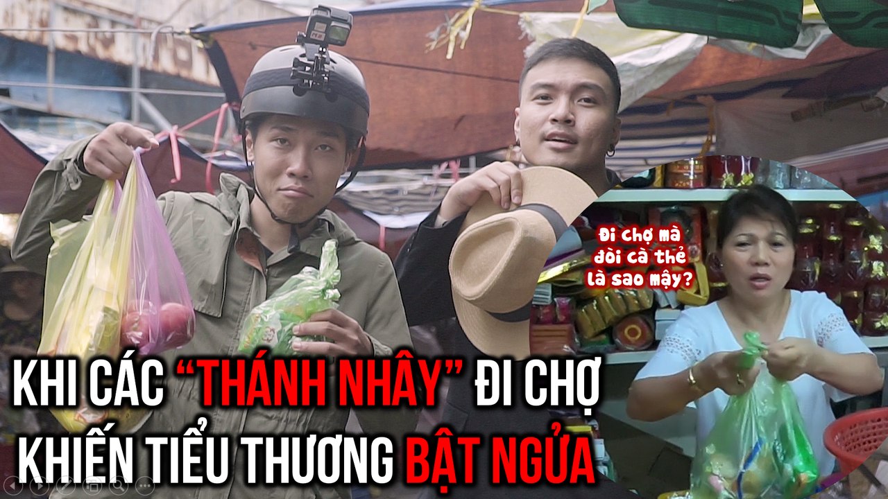 Khi các "thánh nhây" đi chợ khiến tiểu thương bật ngửa I Thử Thử Thiệt Thiệt