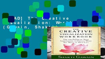 [READ] The Creative Visualization: Workbook (Gawain, Shakti)
