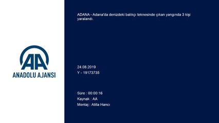 Balıkçı teknesinde yangın: 3 yaralı - ADANA