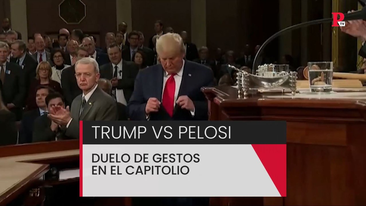 Trump vs Pelosi: duelo de gestos en el Capitolio