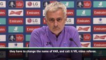 They should all it VR not VAR - Mourinho