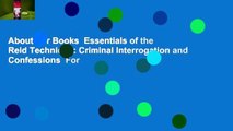 About For Books  Essentials of the Reid Technique: Criminal Interrogation and Confessions  For
