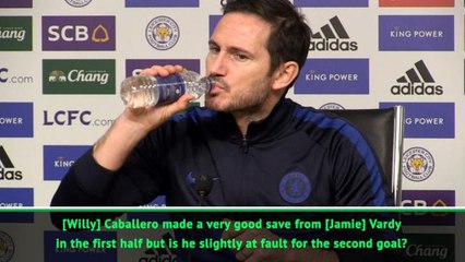Caballero not to blame for second Leicester goal - Lampard
