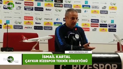 İsmail Kartal: "İyi mücadele ettik"