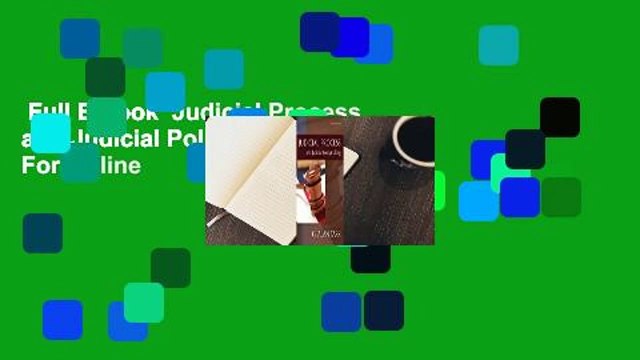 Full E-book Judicial Process and Judicial Policymaking For Online