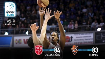 Jeep® ÉLITE : Chalon/Saône vs Le Mans (J21)