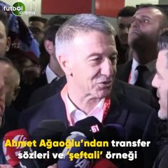 Ahmet Ağaoğlu'ndan transfer sözleri ve 'şeftali' örneği