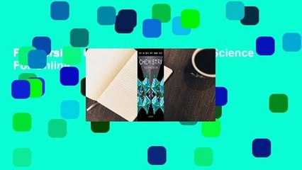 Full version  Chemistry: The Central Science  For Online