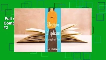 Full version  Eleanor Oliphant Is Completely Fine  Best Sellers Rank : #2