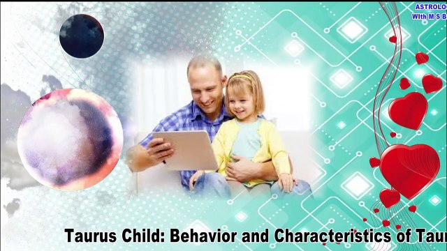The Taurus Child- Taurus Girl & Boy Traits & Personality ...by m s Bakar Urdu Hindi