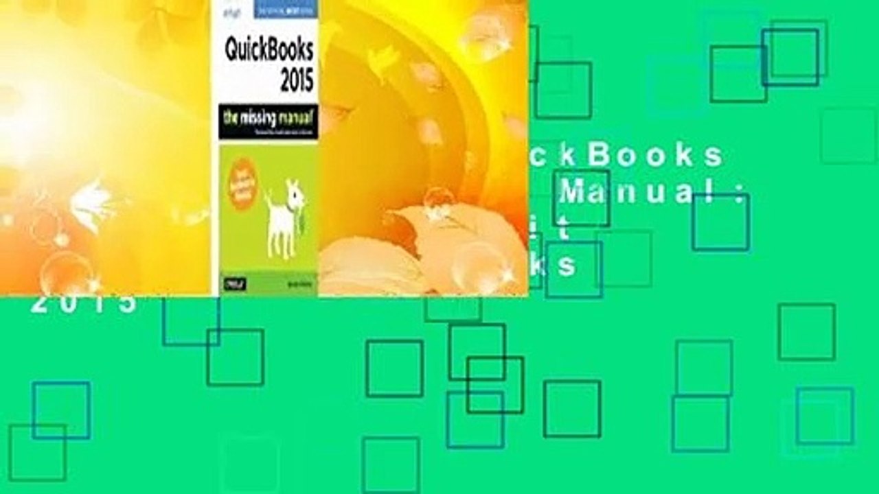 Full E-book  QuickBooks 2015: The Missing Manual: The Official Intuit Guide to QuickBooks 2015