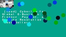 [Read] Cyberlaw for Global E-Business: Finance, Payment, and Dispute Resolution  Best Sellers