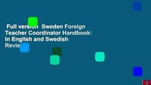 Full version  Sweden Foreign Teacher Coordinator Handbook: In English and Swedish  Review
