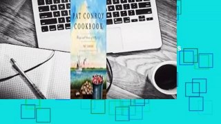 Full E-book  The Pat Conroy Cookbook: Recipes and Stories of My Life Complete