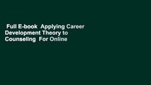 Full E-book  Applying Career Development Theory to Counseling  For Online