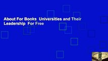 About For Books  Universities and Their Leadership  For Free