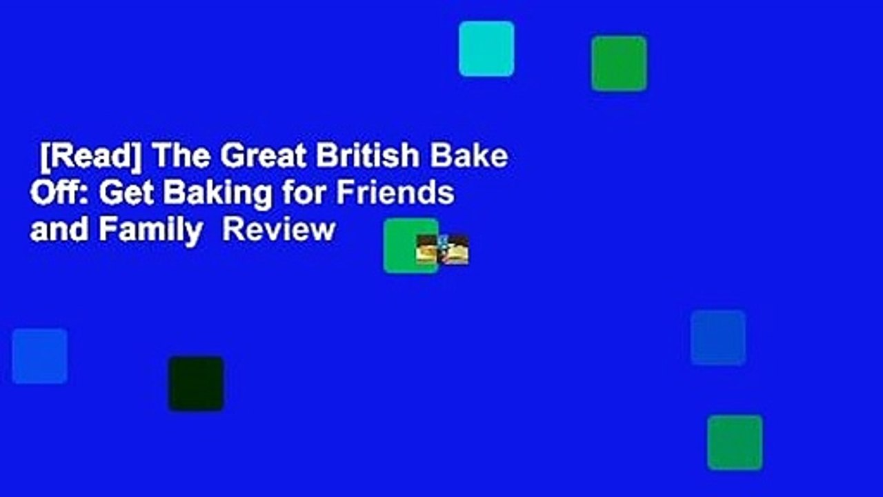 [Read] The Great British Bake Off Get Baking for Friends and Family