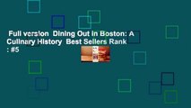 Full version  Dining Out in Boston: A Culinary History  Best Sellers Rank : #5