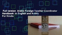 Full version  Arabic Foreign Teacher Coordinator Handbook: In English and Arabic  For Kindle