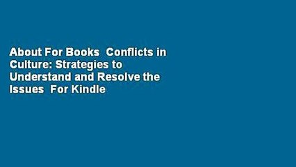 About For Books  Conflicts in Culture: Strategies to Understand and Resolve the Issues  For Kindle
