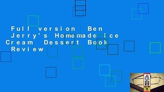 Full version  Ben  Jerry's Homemade Ice Cream  Dessert Book  Review