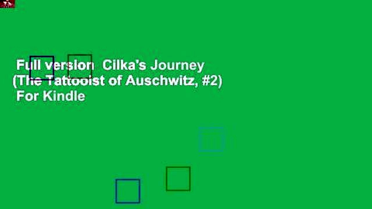 Full version  Cilka's Journey (The Tattooist of Auschwitz, #2)  For Kindle