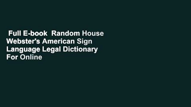 Full E-book Random House Webster's American Sign Language Legal Dictionary For Online