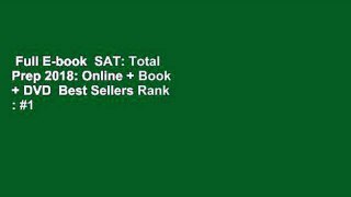 Full E-book  SAT: Total Prep 2018: Online + Book + DVD  Best Sellers Rank : #1