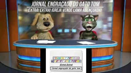 Jornal engraçado do gato tom: Igreja vende lama abençoada! [Frases e Poemas]