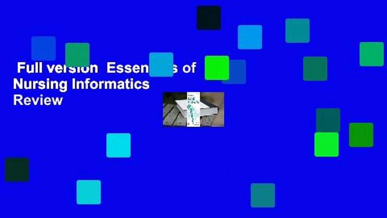 Full version  Essentials of Nursing Informatics  Review