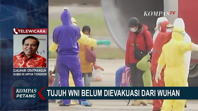 7 WNI Belum Dievakuasi dari Wuhan, Begini Kata Dubes RI di Tiongkok