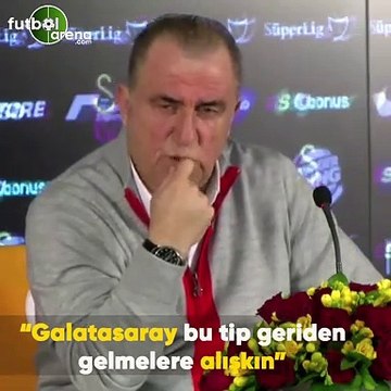Fatih Terim: Galatasaray bu tip geriden gelmelere alışkın