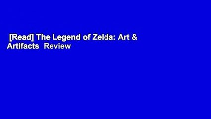 [Read] The Legend of Zelda: Art & Artifacts  Review