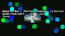 About For Books  The Young Professional's Survival Guide: From Cab Fares to Moral Snares  Review